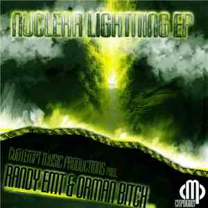 Randy EMT & Orman Bitch - Nuclear Lightning Ep flac download