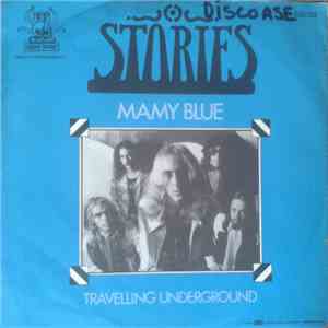 Stories - Mamy Blue / Travelling Underground FLAC download