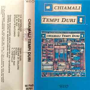 Tempi Duri - Chiamali Tempi Duri flac download