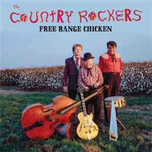 The Country Rockers - Free Range Chicken flac download