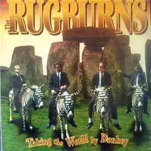 The Rugburns - Taking The World By Donkey flac download