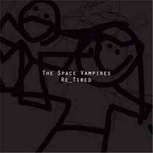 The Space Vampires - Re_Tired flac download