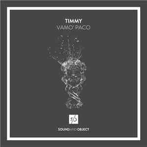 Timmy  - Vamo' Paco flac download