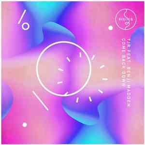 TJR  Feat. Benji Madden - Come Back Down flac download