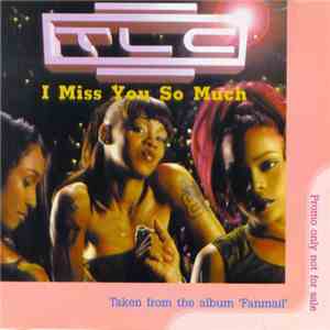 TLC - I Miss You So Much flac download
