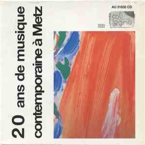 Various - 20 Ans De Musique Contemporaine A Metz flac download
