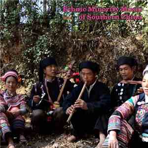Various - Ethnic Minority Music Of Southern China flac download