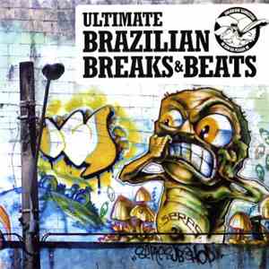 Various - Ultimate Brazilian Breaks & Beats flac download