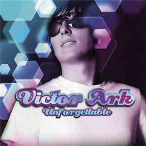 Victor Ark - Unforgettable flac download