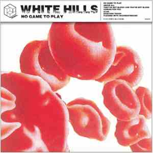 White Hills - No Game To Play flac download