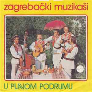 Zagrebački Muzikaši - U Plavom Podrumu / Zato, Braćo, Pijme Ga flac download