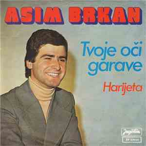Asim Brkan - Tvoje Oci Garave flac download