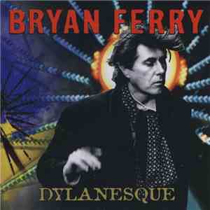 Bryan Ferry - Dylanesque flac download