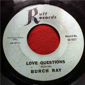 Burch Ray - Love Questions flac download