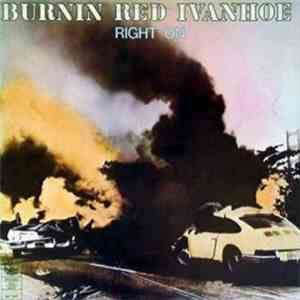 Burnin Red Ivanhoe - Right On flac download