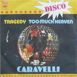 Caravelli - Tragedy / Too Much Heaven flac download