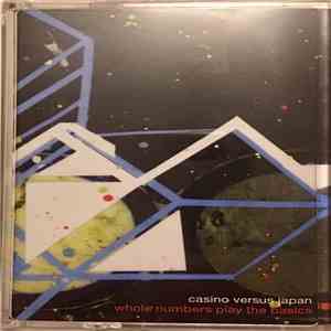 Casino Versus Japan - Whole Numbers Play The Basics flac download