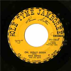 Dick Metko And His Boys - Oh, Golly Gosh / Poopka Waltz flac download
