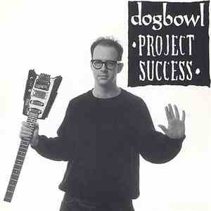 Dogbowl - Project Success flac download