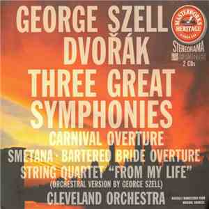Dvořák / Smetana / George Szell / Cleveland Orchestra - Three Great Symphonies flac download