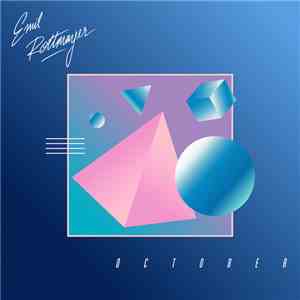 Emil Rottmayer - October flac download