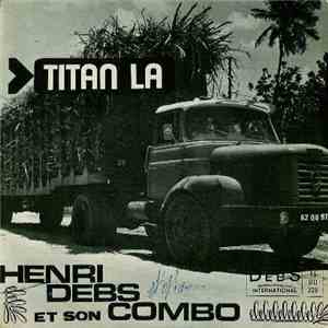 Henri Debs Et Son Combo - Titan La flac download