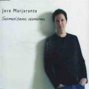 Jore Marjaranta - Sumuisena Aamuna flac download
