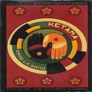 Ketama  - Dame la mano flac download