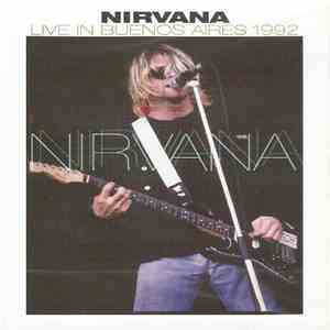 Nirvana - Live In Buenos Aires 1992 flac download
