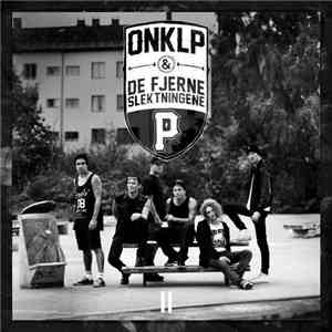 OnklP & De Fjerne Slektningene - Slekta II flac download