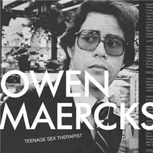 Owen Maercks - Teenage Sex Therapist flac download