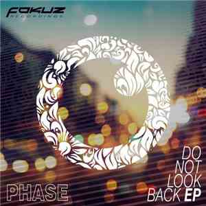 Phase  - Do Not Look Back EP flac download