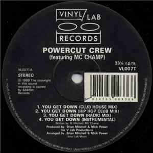 Powercut Crew Featuring MC Champ, Joe 90  - You Get Down flac download