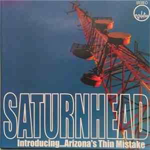 Saturnhead - Introducing...Arizona's Thin Mistake flac download