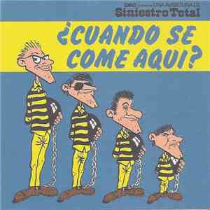Siniestro Total - ¿Cuando Se Come Aqui? flac download