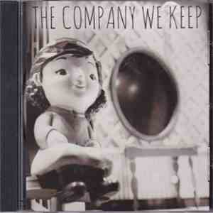 The Company We Keep - Making Moves flac download