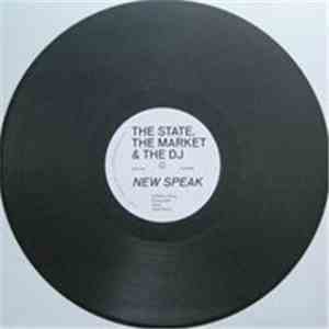 The State, The Market And The DJ - New Speak flac download