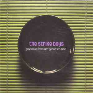 The Strike Boys - Grapefruit Flavoured Green Tea Time flac download