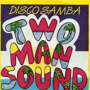 Two Man Sound - Disco Samba flac download
