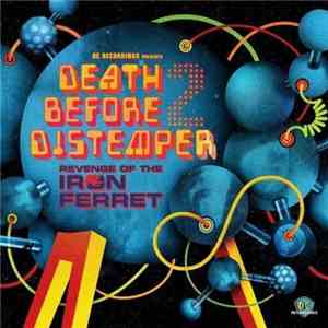 Various - Death Before Distemper 2: Revenge Of The Iron Ferret flac download