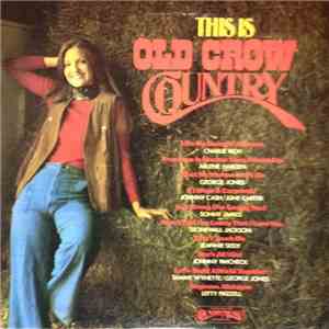 Various - This Is Old Crow Country flac download