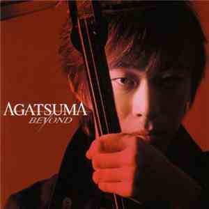 Agatsuma - Beyond flac download