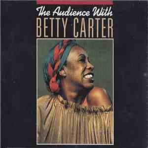 Betty Carter - The Audience With Betty Carter flac download
