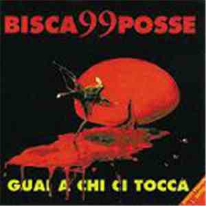 Bisca99Posse - Guai A Chi Ci Tocca flac download