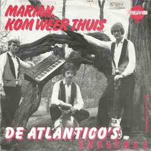 De Atlantico's - Marian, Kom Weer Thuis flac download