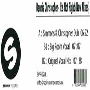 Dennis Christopher - It's Not Right (New Mixes) flac download