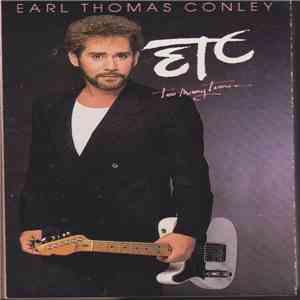 Earl Thomas Conley - Etc. Too Many Times flac download