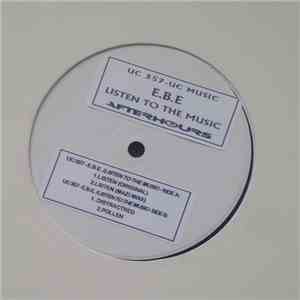 E.B.E.  - Listen To The Music flac download