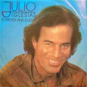 Julio Iglesias - Forever And Ever flac download