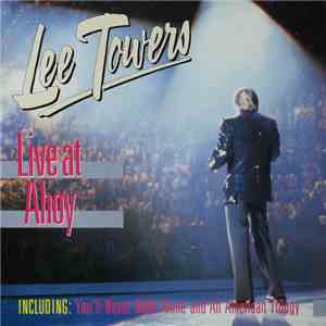 Lee Towers - Live At Ahoy flac download